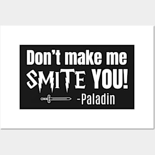 Don't make me Smite you-Paladin-Dungeons and Dragons class Posters and Art
